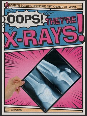 cover image of Oops! They're X-Rays!